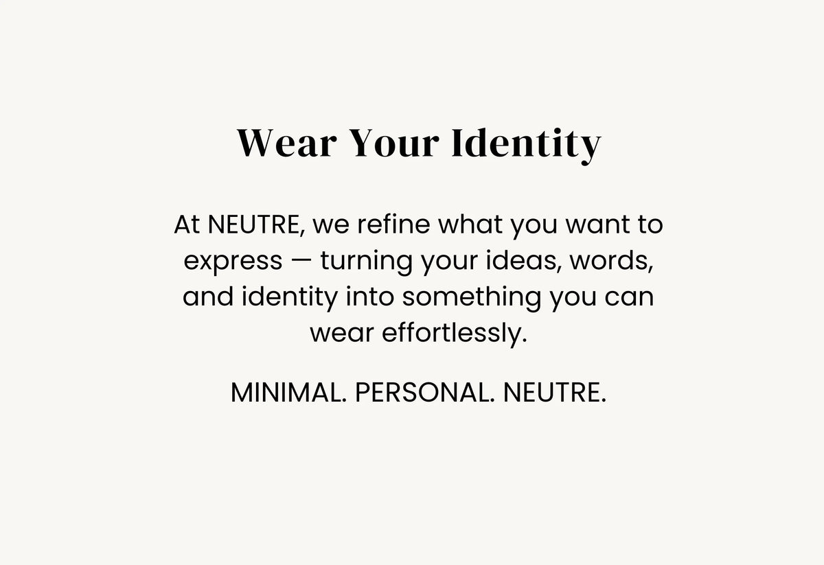 Text on a gray background about NEUTRE brand and their philosophy.